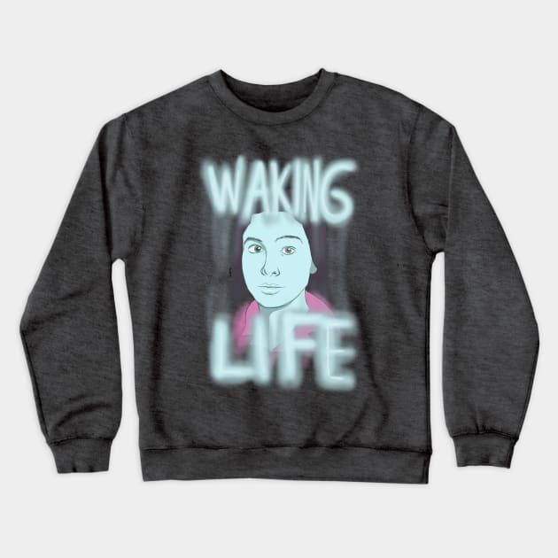 Waking Life Crewneck Sweatshirt by DuddyInMotion
